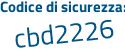 Il Codice di sicurezza è de continua con 44e3a il tutto attaccato senza spazi