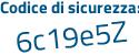 Il Codice di sicurezza è 3a4Zb poi c3 il tutto attaccato senza spazi