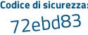 Il Codice di sicurezza è c9 segue d68ZZ il tutto attaccato senza spazi