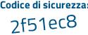 Il Codice di sicurezza è bb59ce6 il tutto attaccato senza spazi