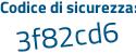 Il Codice di sicurezza è c515237 il tutto attaccato senza spazi