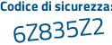 Il Codice di sicurezza è 5e7f segue fab il tutto attaccato senza spazi