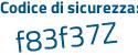 Il Codice di sicurezza è 42d poi eef6 il tutto attaccato senza spazi