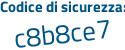 Il Codice di sicurezza è 8a3d segue 4c5 il tutto attaccato senza spazi