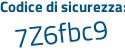 Il Codice di sicurezza è 7833815 il tutto attaccato senza spazi