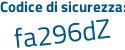 Il Codice di sicurezza è 87 poi 9d52a il tutto attaccato senza spazi