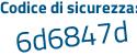 Il Codice di sicurezza è 6f3b poi Z63 il tutto attaccato senza spazi