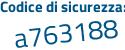 Il Codice di sicurezza è e segue d97693 il tutto attaccato senza spazi