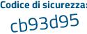 Il Codice di sicurezza è c segue 3b2e66 il tutto attaccato senza spazi