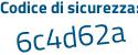 Il Codice di sicurezza è 3 segue 27c2f8 il tutto attaccato senza spazi