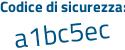 Il Codice di sicurezza è 2Z53196 il tutto attaccato senza spazi