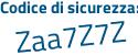 Il Codice di sicurezza è Z2Z35Z1 il tutto attaccato senza spazi