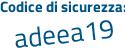 Il Codice di sicurezza è Z21612b il tutto attaccato senza spazi
