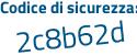 Il Codice di sicurezza è 75f continua con 191c il tutto attaccato senza spazi