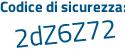 Il Codice di sicurezza è dc6cb poi cd il tutto attaccato senza spazi