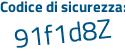 Il Codice di sicurezza è Zbc8cbb il tutto attaccato senza spazi