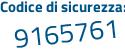 Il Codice di sicurezza è 6757 poi 6a7 il tutto attaccato senza spazi