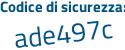 Il Codice di sicurezza è f continua con 2e55f1 il tutto attaccato senza spazi