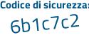 Il Codice di sicurezza è a continua con 4aeZ5e il tutto attaccato senza spazi