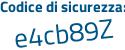 Il Codice di sicurezza è 65 continua con Ze2f7 il tutto attaccato senza spazi