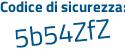 Il Codice di sicurezza è 2eeZ continua con 939 il tutto attaccato senza spazi