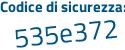 Il Codice di sicurezza è 378c poi edZ il tutto attaccato senza spazi