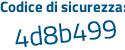 Il Codice di sicurezza è a98332Z il tutto attaccato senza spazi