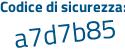 Il Codice di sicurezza è f continua con 3Zab4f il tutto attaccato senza spazi