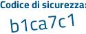 Il Codice di sicurezza è f813c continua con 32 il tutto attaccato senza spazi