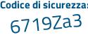 Il Codice di sicurezza è f31187Z il tutto attaccato senza spazi