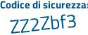 Il Codice di sicurezza è 98eeeae il tutto attaccato senza spazi