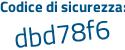 Il Codice di sicurezza è ff37ef9 il tutto attaccato senza spazi