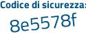 Il Codice di sicurezza è 39fb6Zf il tutto attaccato senza spazi