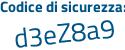 Il Codice di sicurezza è 58e86 continua con 2a il tutto attaccato senza spazi