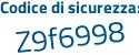 Il Codice di sicurezza è c5 poi 6cZ1c il tutto attaccato senza spazi