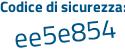 Il Codice di sicurezza è Zc9d265 il tutto attaccato senza spazi