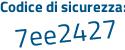 Il Codice di sicurezza è 6ZZ85b3 il tutto attaccato senza spazi