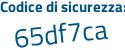 Il Codice di sicurezza è 72aeab4 il tutto attaccato senza spazi