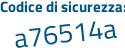 Il Codice di sicurezza è d2 poi bcb75 il tutto attaccato senza spazi