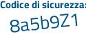 Il Codice di sicurezza è aZc32 poi 4a il tutto attaccato senza spazi