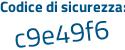 Il Codice di sicurezza è 7ae1 poi 2db il tutto attaccato senza spazi
