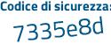 Il Codice di sicurezza è bc continua con ef999 il tutto attaccato senza spazi