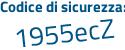 Il Codice di sicurezza è ef segue a6939 il tutto attaccato senza spazi