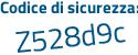 Il Codice di sicurezza è bdZ4e44 il tutto attaccato senza spazi