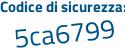 Il Codice di sicurezza è c797aa5 il tutto attaccato senza spazi