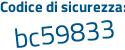 Il Codice di sicurezza è 9375d continua con 3Z il tutto attaccato senza spazi