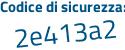 Il Codice di sicurezza è d3ab996 il tutto attaccato senza spazi
