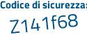 Il Codice di sicurezza è 5d24Za7 il tutto attaccato senza spazi