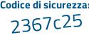 Il Codice di sicurezza è b651Z72 il tutto attaccato senza spazi