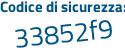 Il Codice di sicurezza è Zed6 continua con e5c il tutto attaccato senza spazi